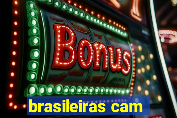 brasileiras cam